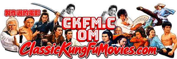 Classic Kung Fu Movies