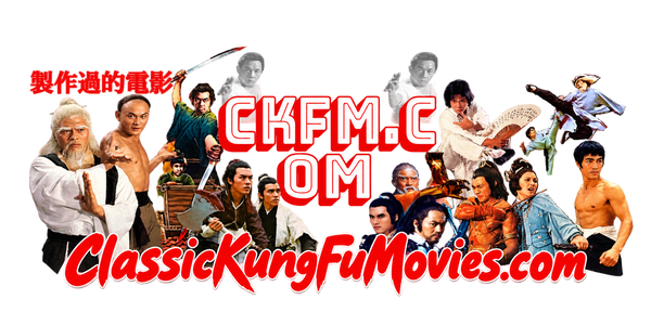 Classic Kung Fu Movies