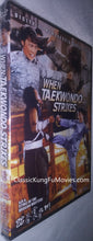 "When Taekwondo Strikes" a.k.a. (Sting Of The Dragon Masters)